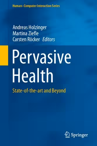 خرید و دانلود نسخه کامل کتاب Pervasive Health: State-of-the-art and Beyond