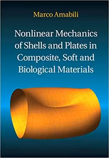 󾕇 دانلود کتاب Amabili M., Nonlinear Mechanics of Shells and Plates in Composite, Soft and Biological Materials, 2018 - دانلود کتاب های دانشگاهی