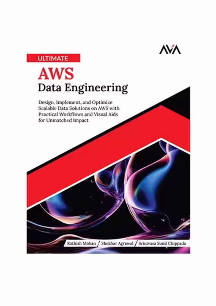 خرید و دانلود نسخه کامل کتاب Ultimate AWS Data Engineering: Design, Implement, and Optimize Scalable Data Solutions on AWS with Practical Workflows and Visual Aids for Unmatched Impact