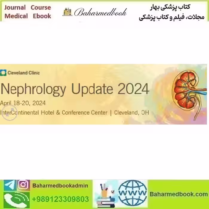Cleveland Clinic Nephrology Update 2024 video course price 55€ - کتاب پزشکی بهار