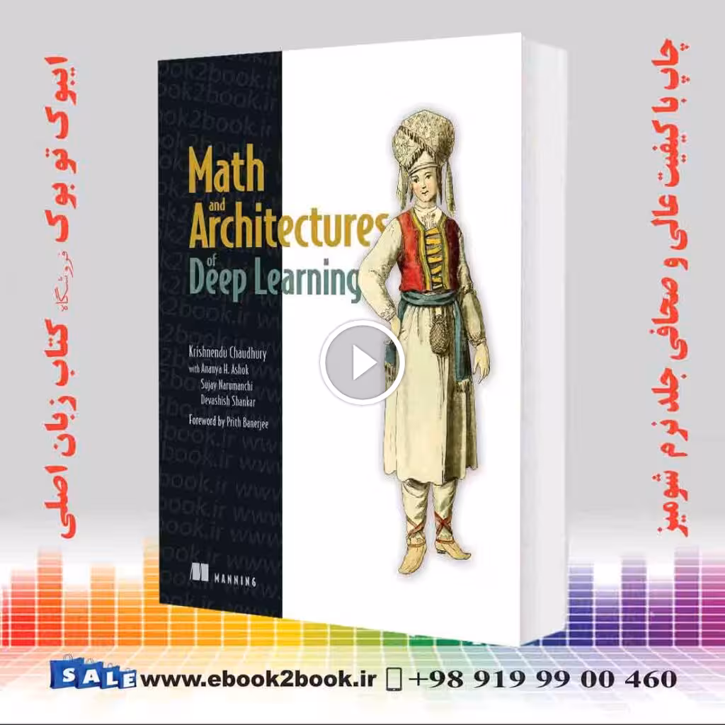 Math and Architectures of Deep Learning
