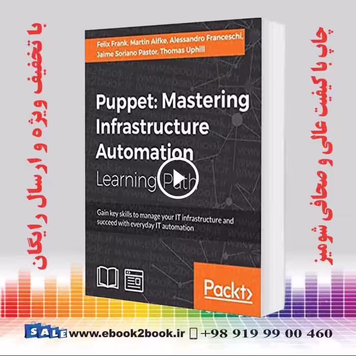 Puppet : Mastering Infrastructure Automation