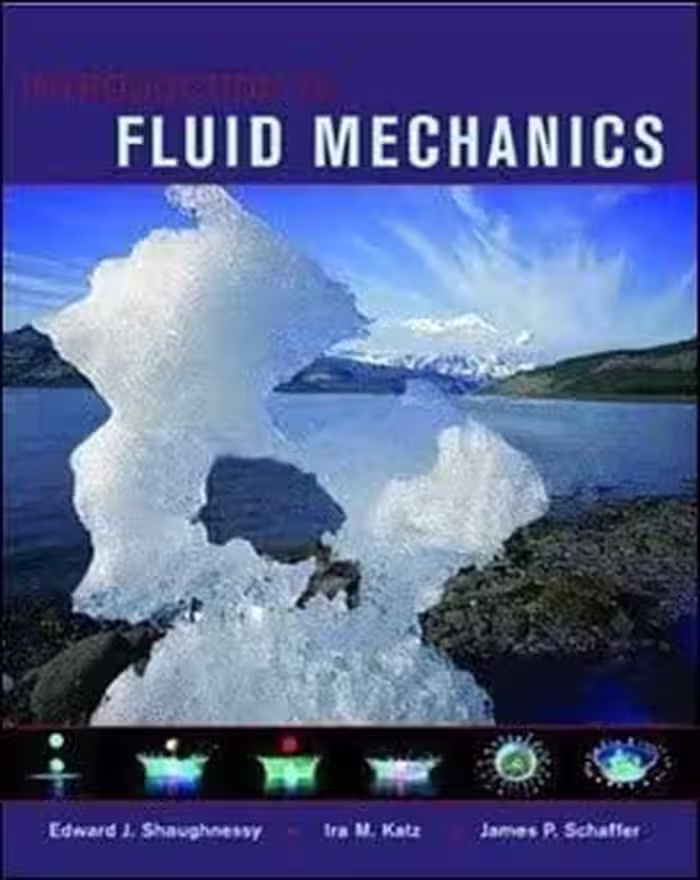 󾕇 Shaughnessy E. J. ,Introduction to Fluid Mechanics, 2005 - دانلود کتاب های دانشگاهی