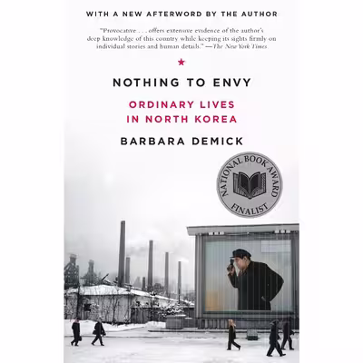 کتاب Nothing to Envy اثر Barbara Demick انتشارات تازه ها