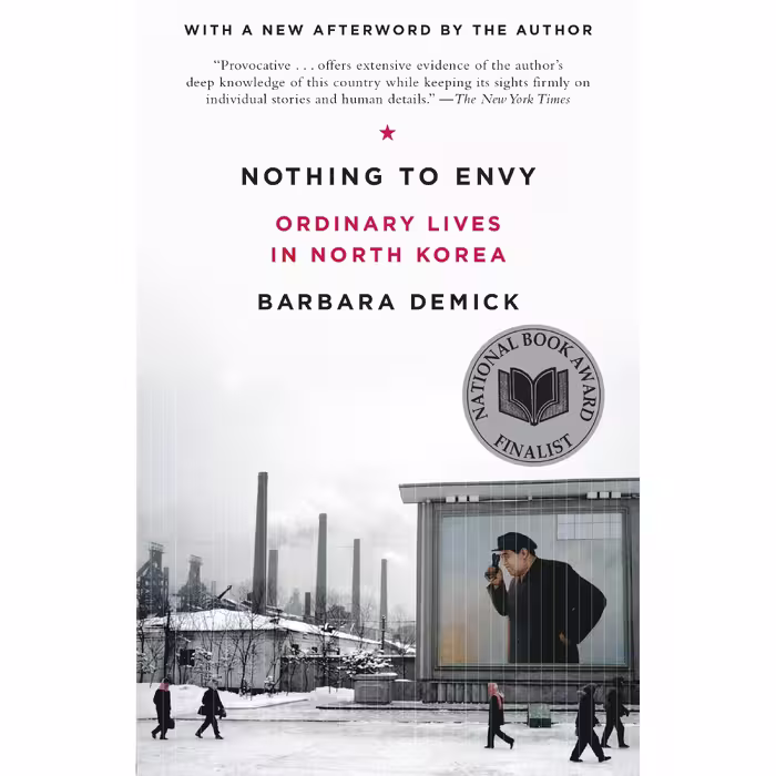 کتاب Nothing to Envy اثر Barbara Demick انتشارات تازه ها