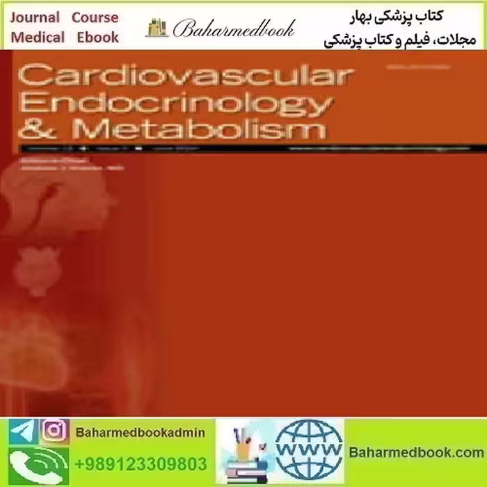 Cardiovascular Endocrinology &amp; Metabolism Volume 12 1 to 4 202