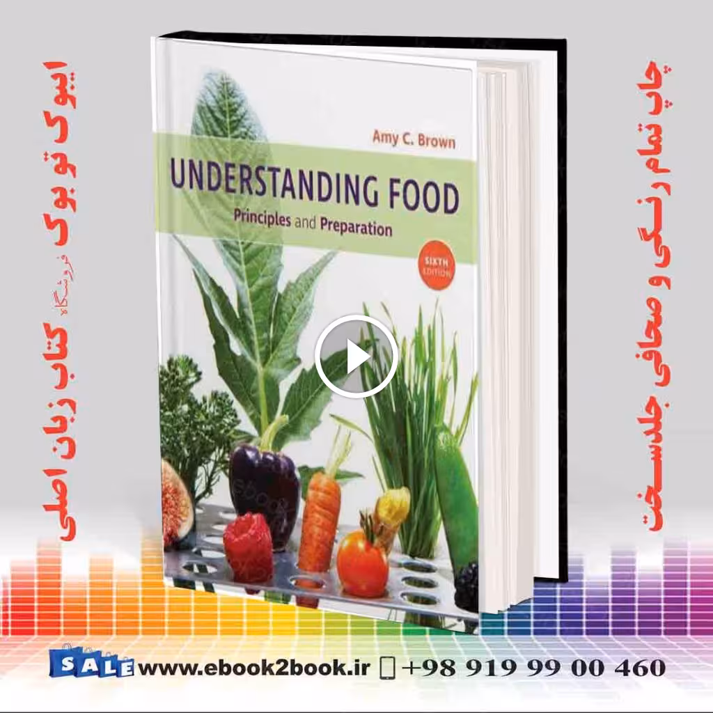 Understanding Food: Principles and Preparation 6th Edition