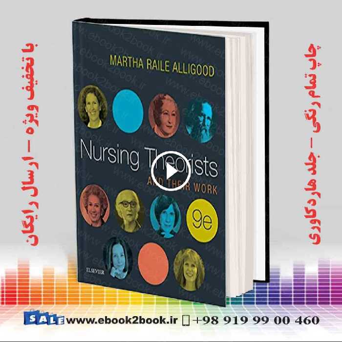 Nursing Theorists and Their Work 9th Edition