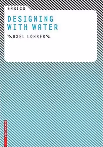 󾕇 دانلود کتاب Basics Designing with Water - دانلود کتاب های دانشگاهی
