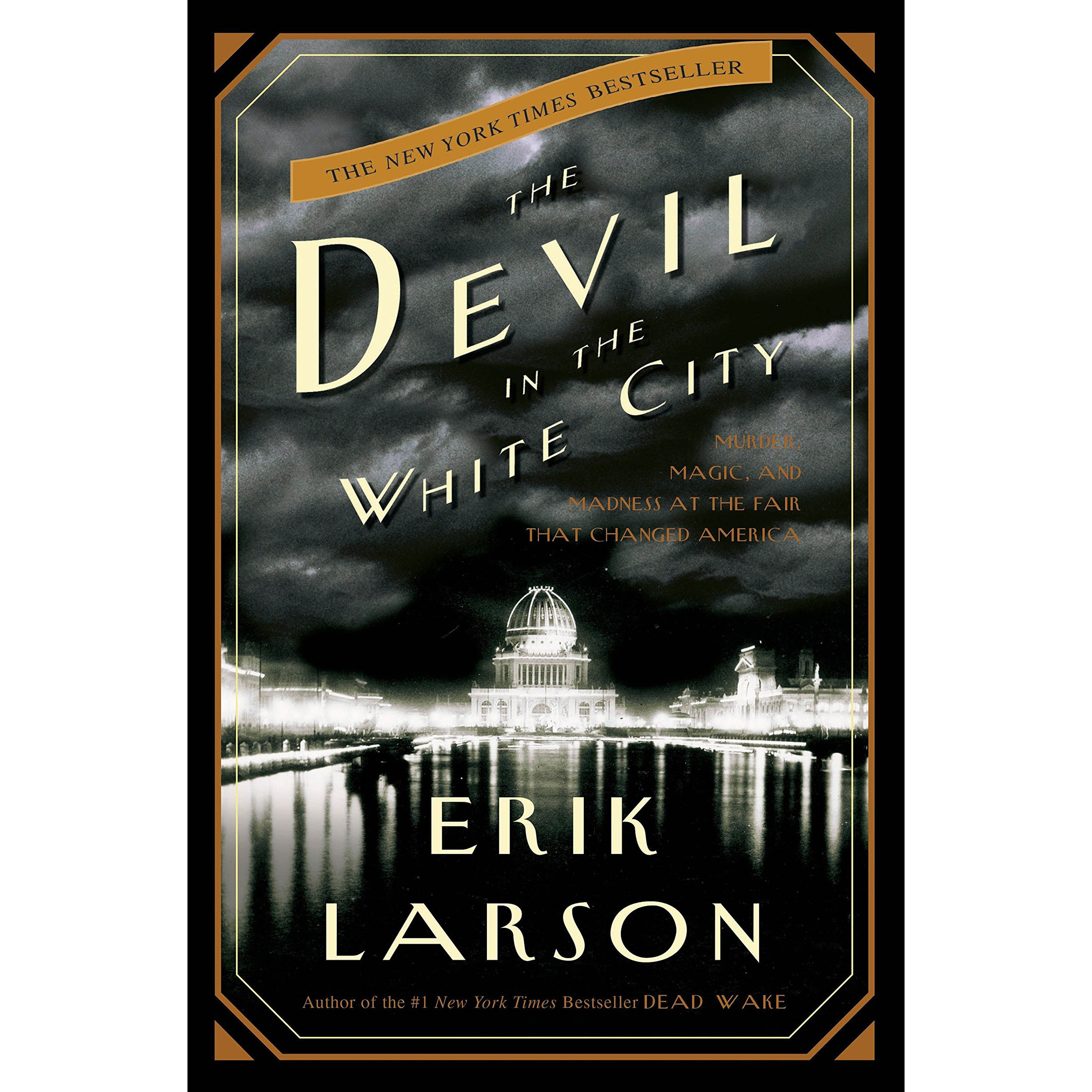 کتاب The Devil in the White City اثر Erik Larson انتشارات Crown 