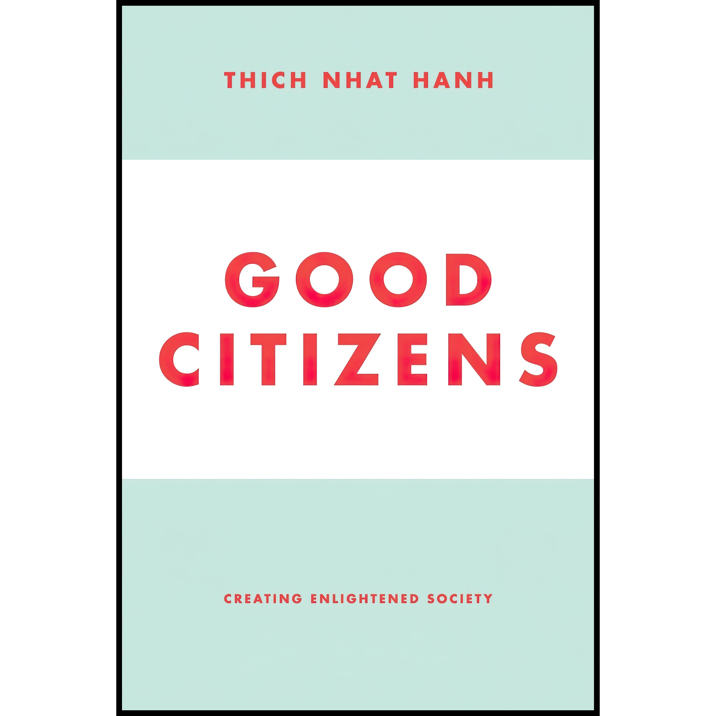 کتاب Good Citizens اثر Thich Nhat Hanh انتشارات Parallax Press