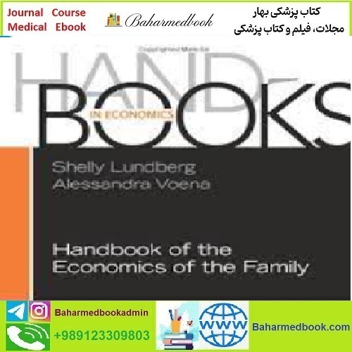 Handbook of the Economics of the Family Volume 1 to 1 2023 T