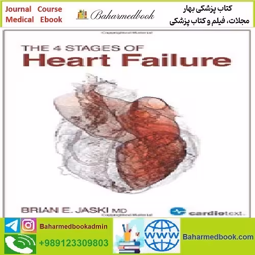 The 4 Stages of Heart Failure TRUE PDF price 1€ - کتاب پزشکی بهار