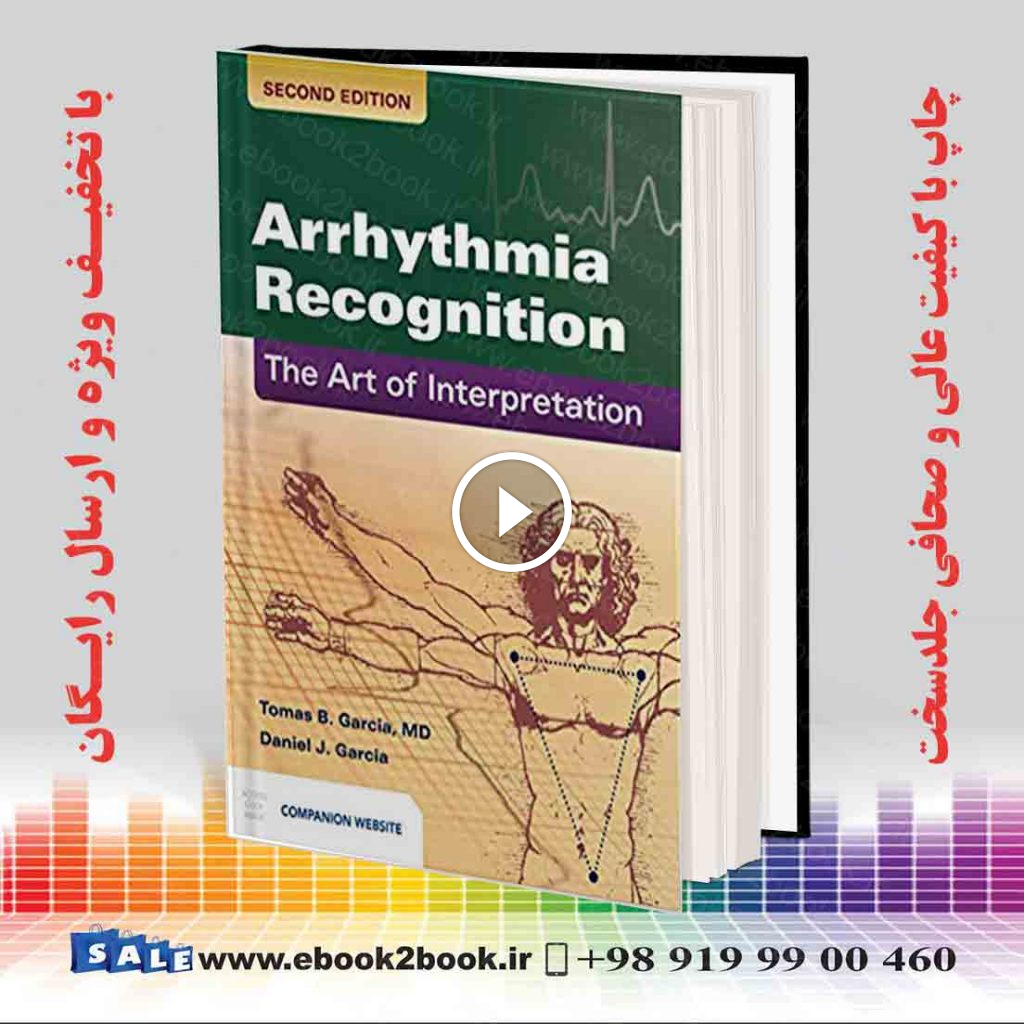 Arrhythmia Recognition: The Art of Interpretation 2nd Edition