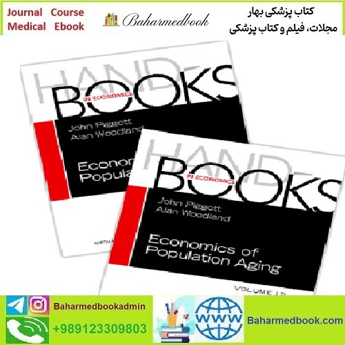 Handbook of the Economics of Population Aging Volume 1 2016