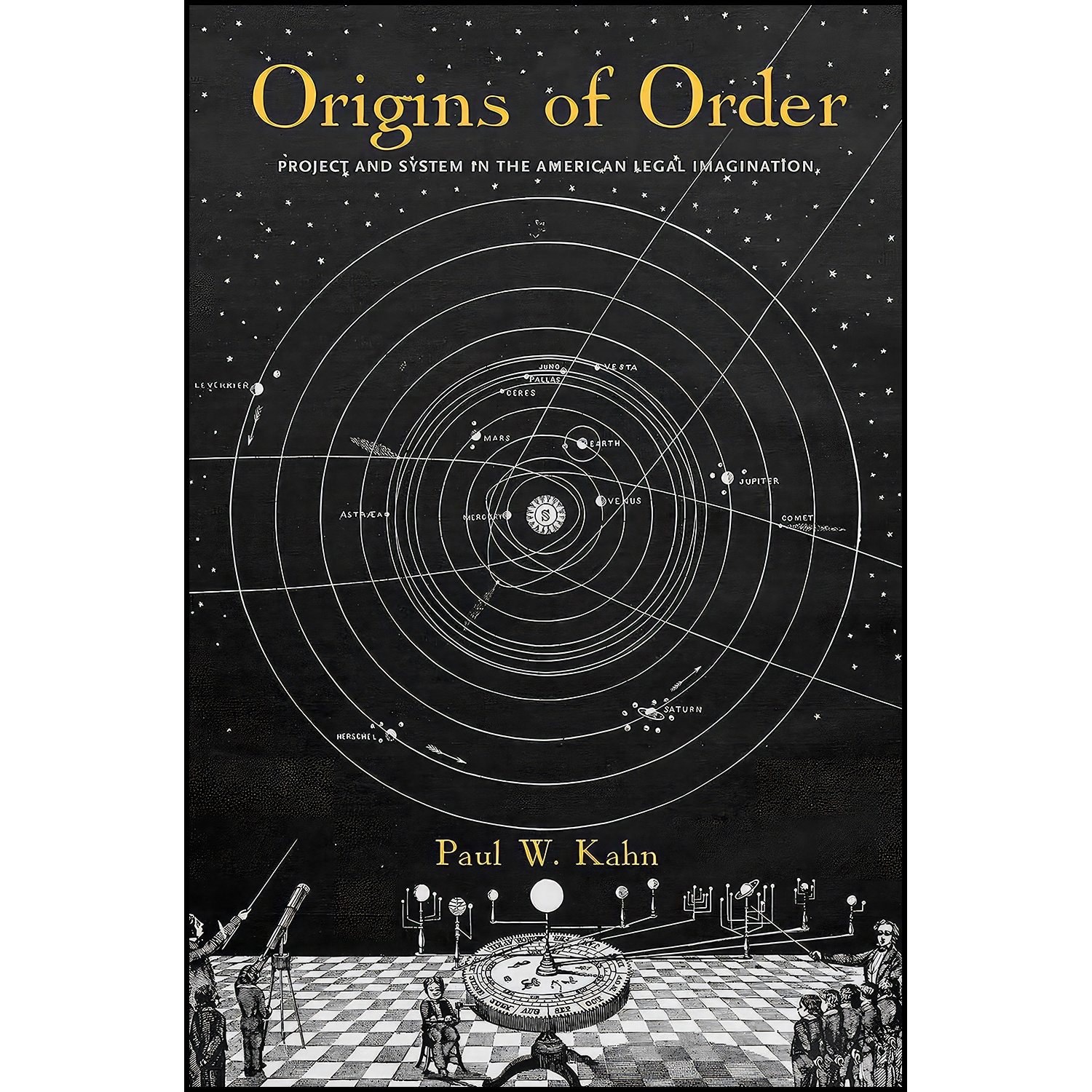 کتاب زبان اصلی Origins of Order اثر Paul W Kahn