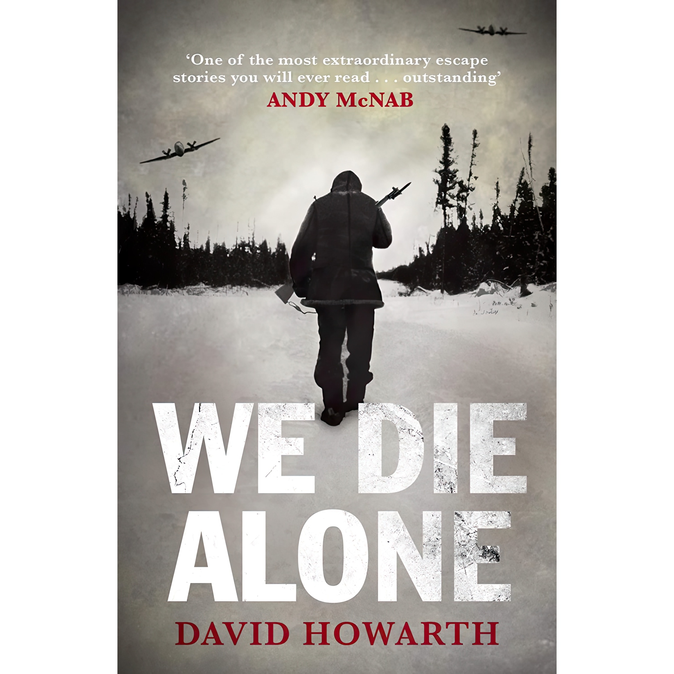 کتاب We Die Alone اثر David Armine Howarth انتشارات Canongate Books Ltd