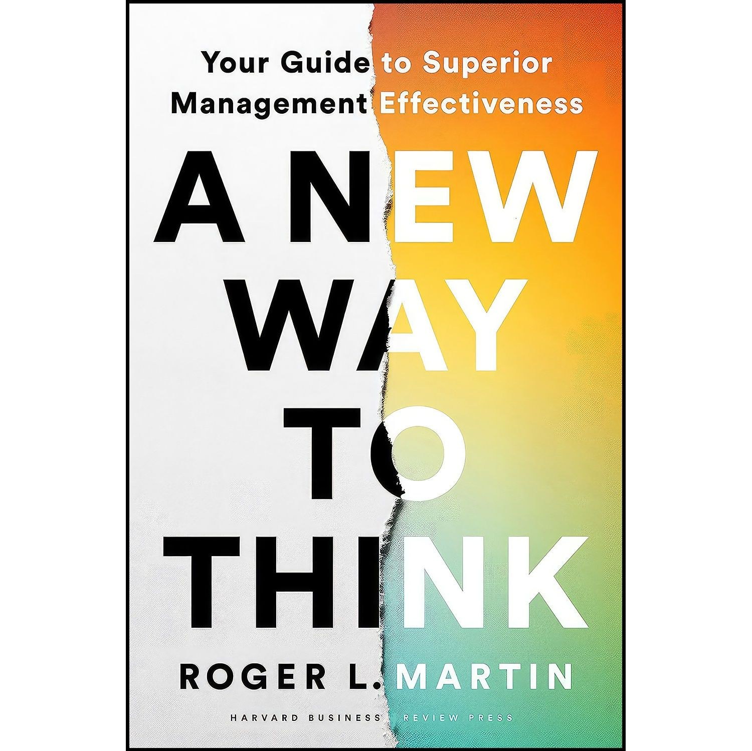 کتاب زبان اصلی A New Way to Think اثر Roger L Martin