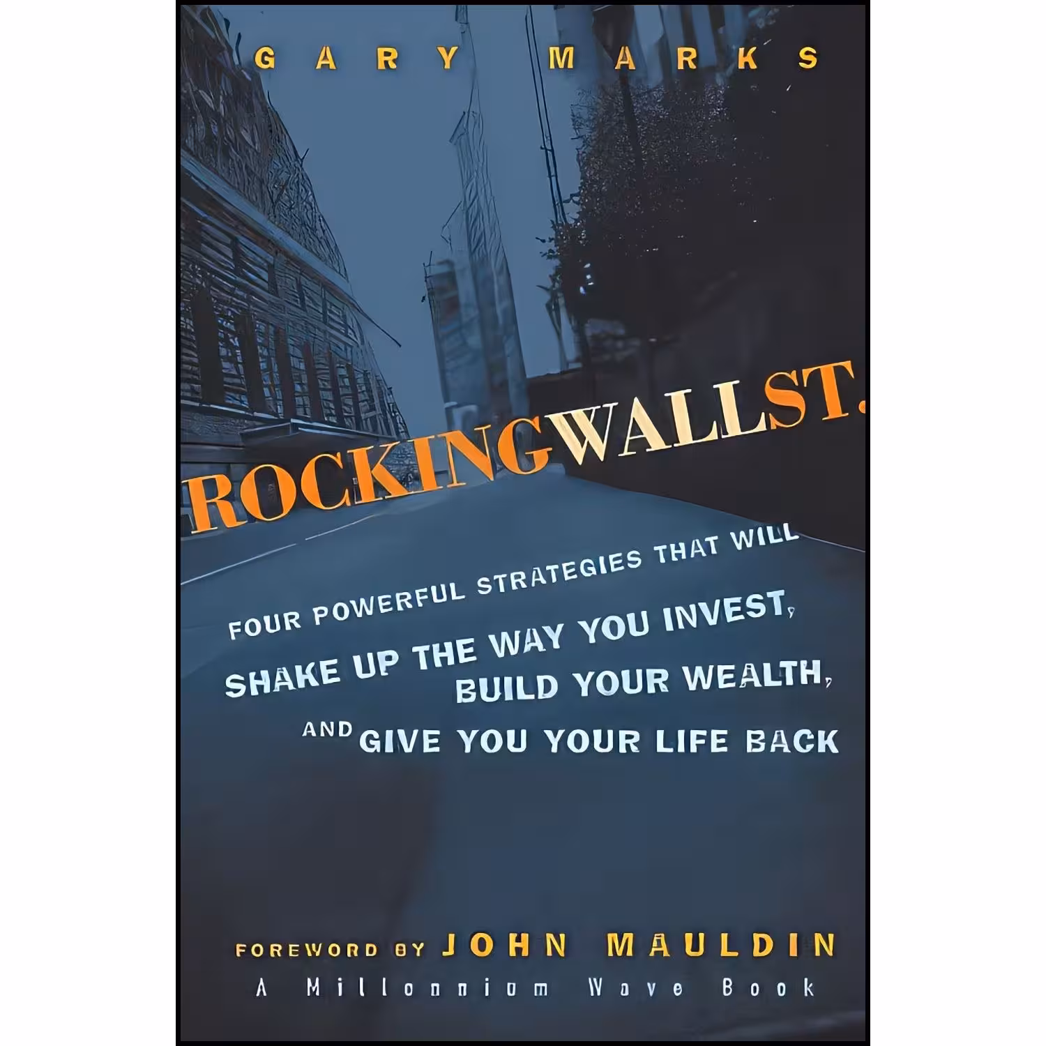 کتاب زبان اصلی Rocking Wall Street اثر Gary Marks and John F Mauldin