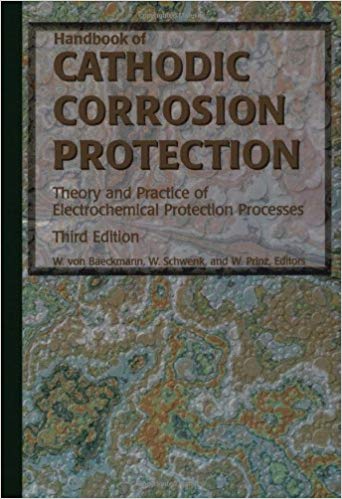  دانلود کتاب Handbook Of Cathodic Corrosion Protection - Theory And Practice Of Electrochemical Protection Processes, 3rd ed, 1997 - دانلود کتاب های دانشگاهی