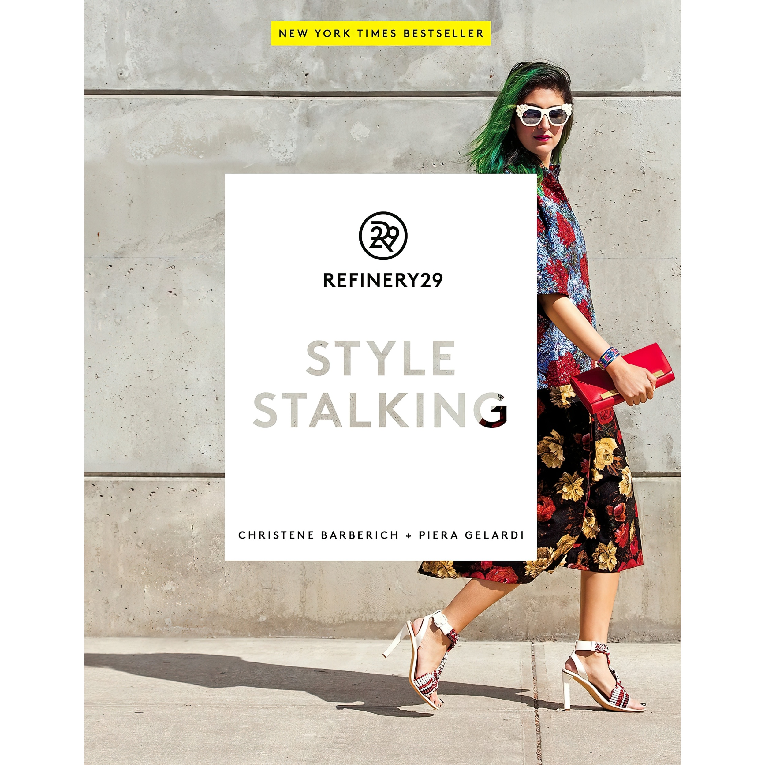 کتاب Refinery29 اثر Piera Gelardi and Christene Barberich انتشارات Potter Style