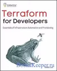 خرید و دانلود نسخه کامل کتاب Terraform for Developers: Essentials of Infrastructure Automation and Provisioning
