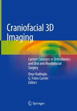 [PDF] دانلود کتاب Craniofacial 3D Imaging - Current Concepts In Orthodontics And Oral And Maxillofacial Surgery, 2019