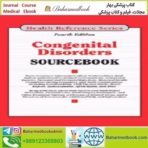 Congenital Disorders Sourcebook 2018 TRUE PDF price 1€ - کتاب پزشکی بهار