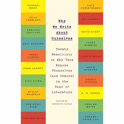 کتاب Why We Write About Ourselves اثر Meredith Maran انتشارات Plume