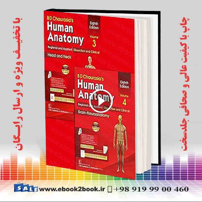 BD Chaurasia’s Human Anatomy: Volumes 3 & 4, 8th Edition