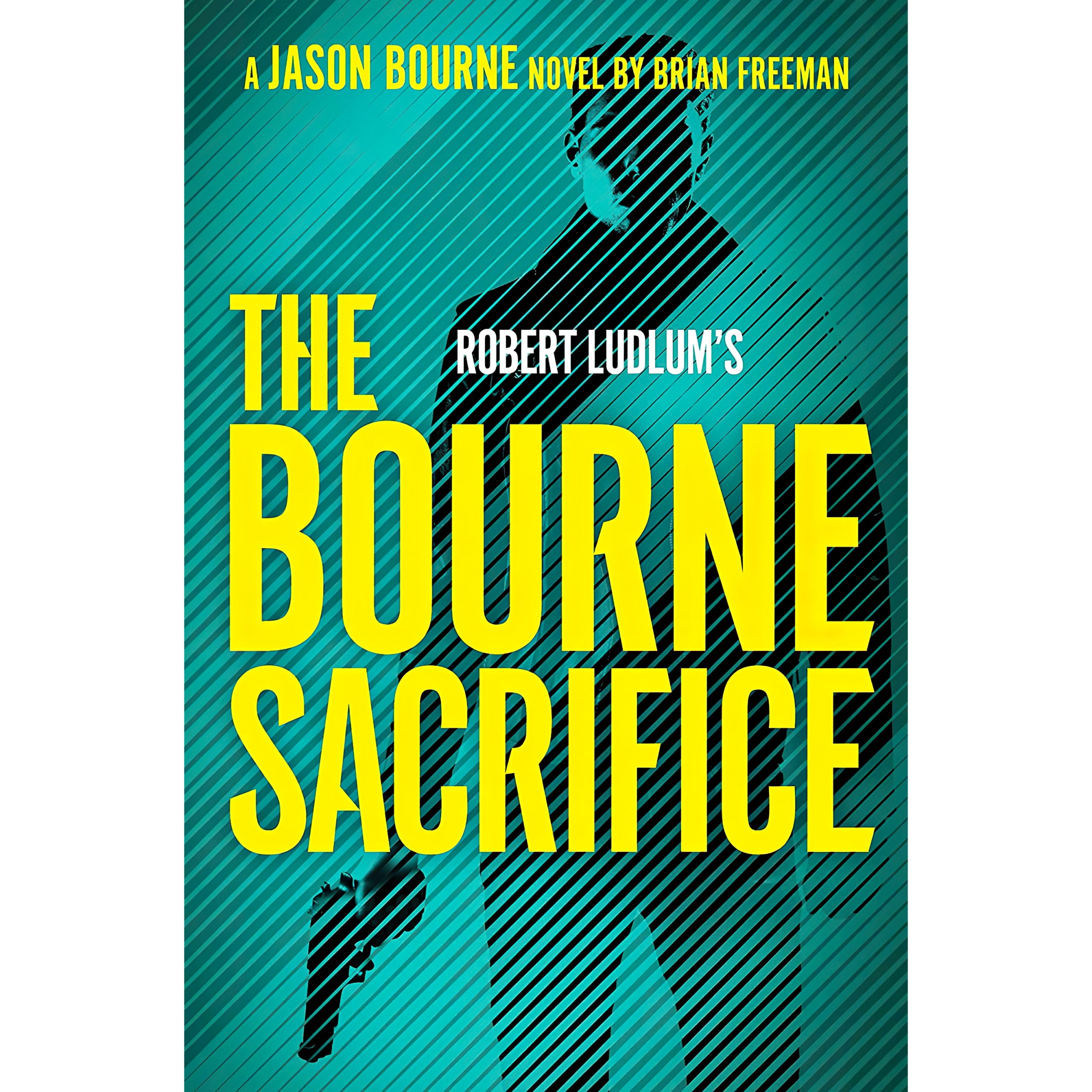 کتاب Robert Ludlums The Bourne Sacrifice اثر Brian Freeman انتشارات GP Putnam's Sons