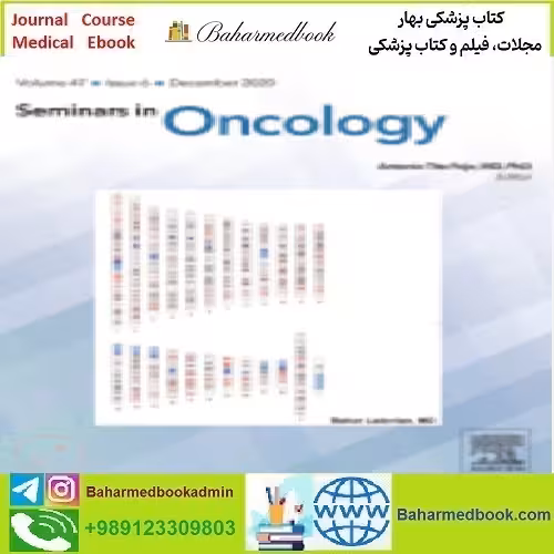 Seminars in Oncology Volume 47 Issue 1 to 6 2020 TRUE PDF pr