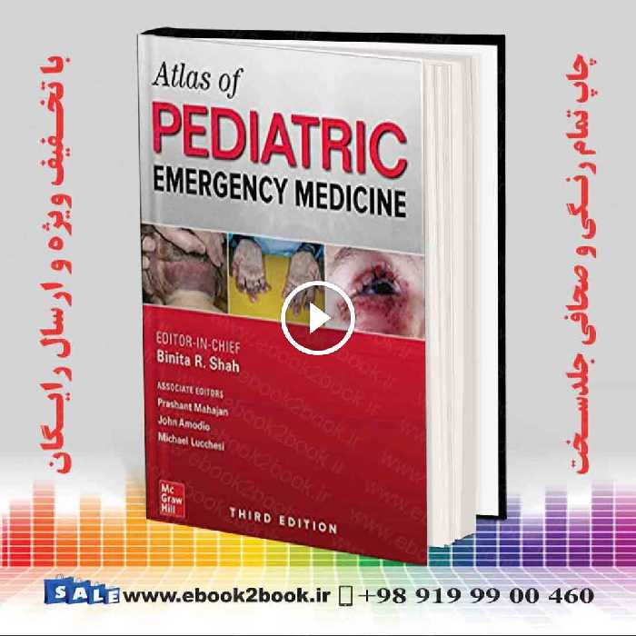 Atlas of Pediatric Emergency Medicine 3rd Edition