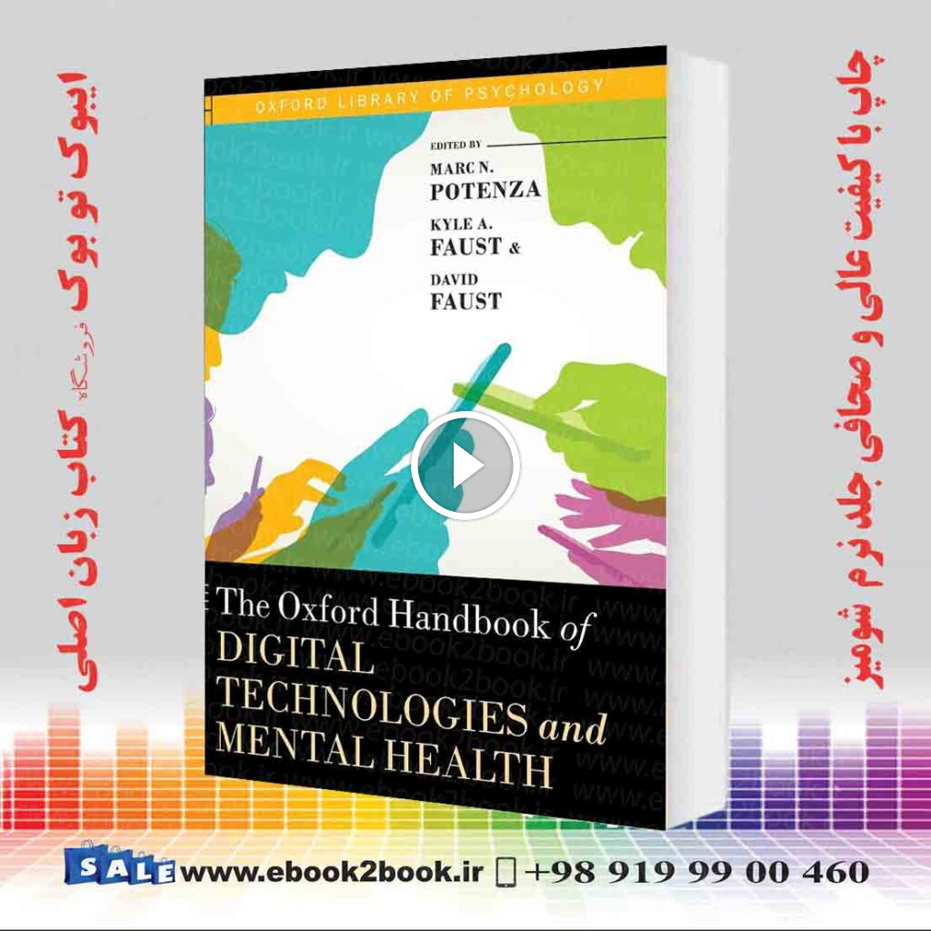 The Oxford Handbook of Digital Technologies and Mental Health