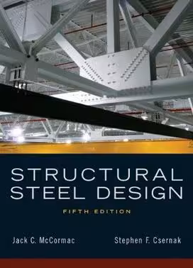 󾕇 J. C. McCormac, Structural Steel Design, 5th ed, 2012 - دانلود کتاب های دانشگاهی