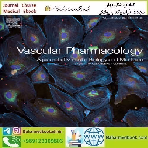 Vascular Pharmacology Volume 154 2024 TRUE PDF price 8€ - کتاب پزشکی بهار