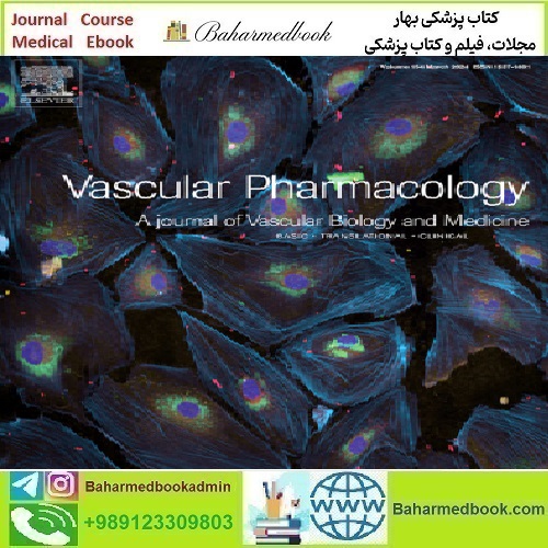 Vascular Pharmacology Volume 154 2024 TRUE PDF price 8€ - کتاب پزشکی بهار