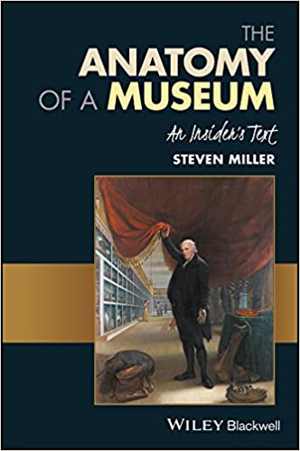 [PDF] دانلود کتاب The Anatomy Of A Museum - An Insider’S Text, 2018