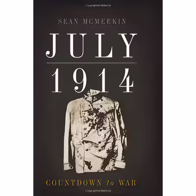 کتاب 1914 july اثر Sean McMeekin انتشارات Basic Books