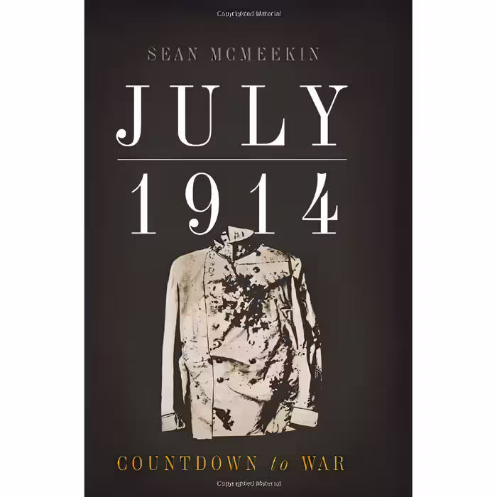 کتاب 1914 july اثر Sean McMeekin انتشارات Basic Books