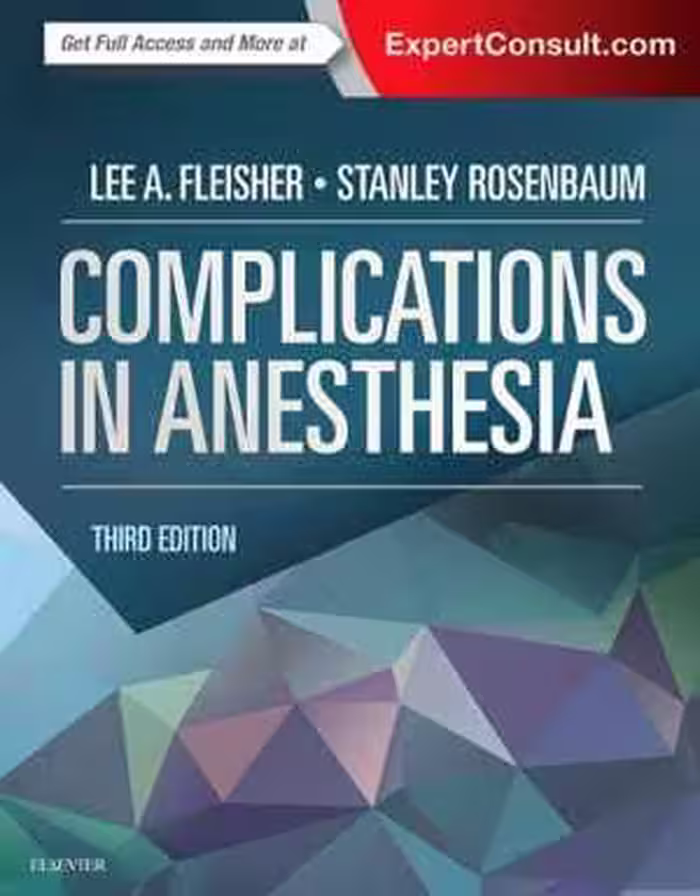 [PDF] دانلود کتاب Complications In Anesthesia, 3rd ed, 2018