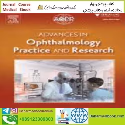 Advances in Ophthalmology Practice and Research Volume 2 Issue