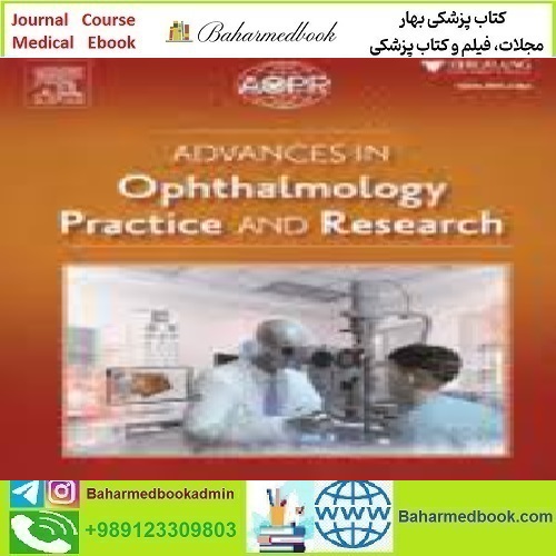 Advances in Ophthalmology Practice and Research Volume 2 Issue