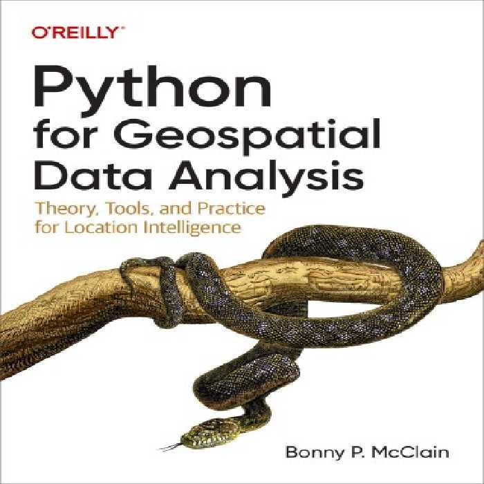 خرید و دانلود نسخه کامل کتاب Python for Geospatial Data Analysis: Theory, Tools, and Practice for Location Intelligence