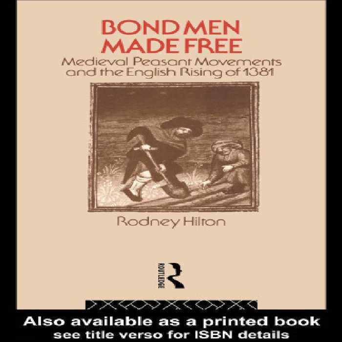 خرید و دانلود نسخه کامل کتاب Bond Men Made Free: Medieval Peasant Movements and the English Rising of 1831