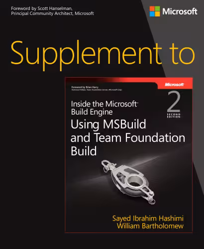 خرید و دانلود نسخه کامل کتاب Supplement to Inside the Microsoft Build Engine: Using MSBuild and Team Foundation Build