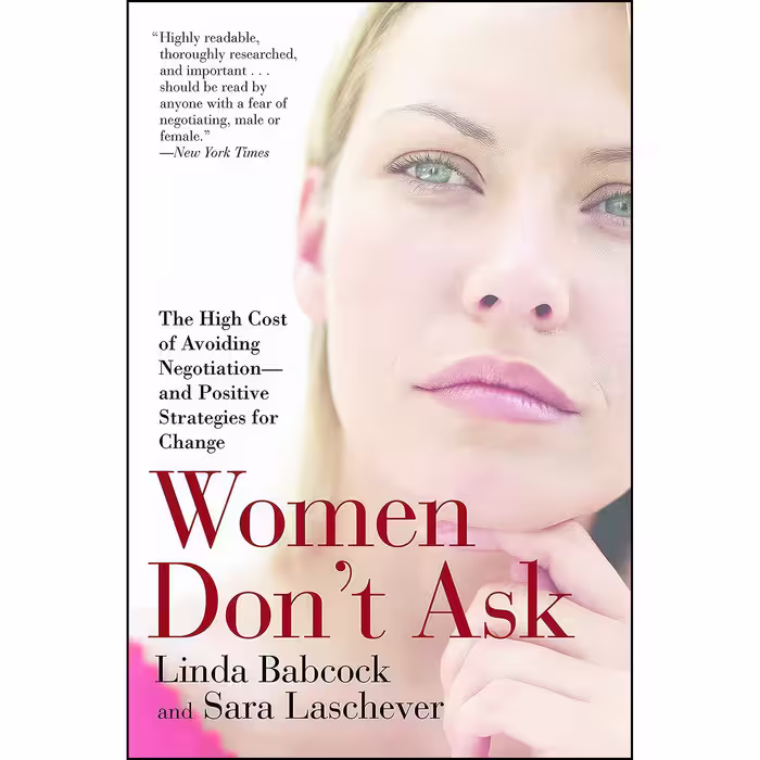 کتاب Women Don;t Ask اثر Linda Babcock and Sara Laschever انتشارات Bantam