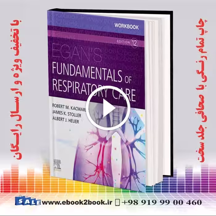 Workbook for Egan’s Fundamentals of Respiratory Care 12th Edition
