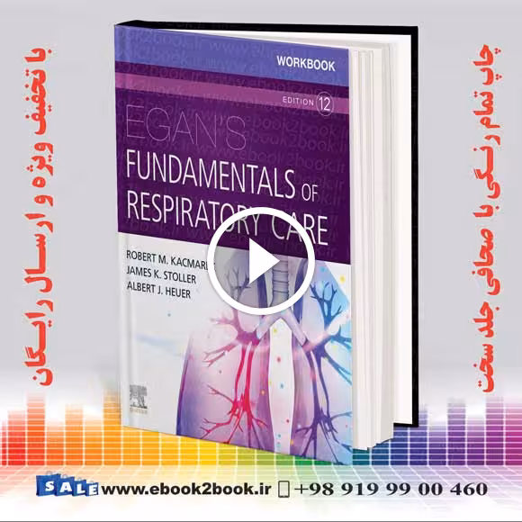 Workbook for Egan’s Fundamentals of Respiratory Care 12th Edition