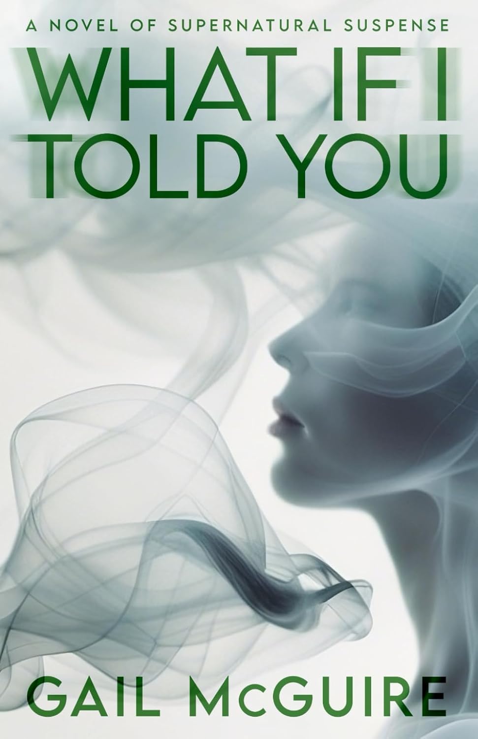 What If I Told You (Supernatural Suspense Series Book 1)